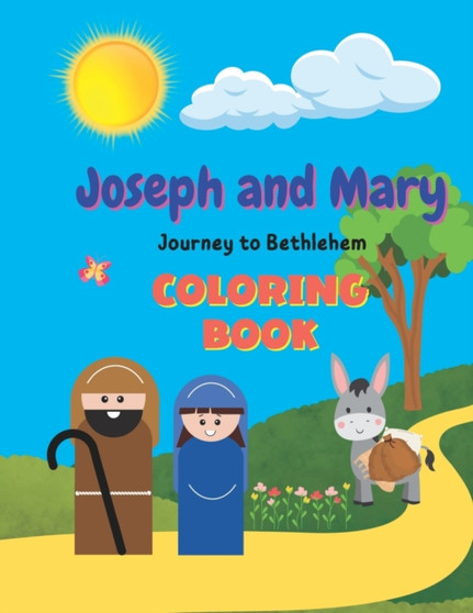Joseph and Mary Journey to Bethlehem : Coloring Book