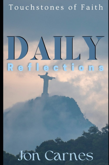 Daily Reflections : Touchstones of Faith