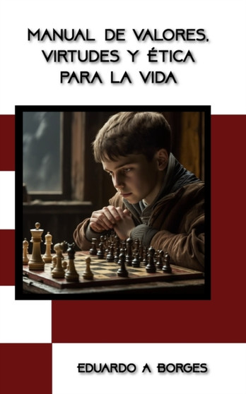 Manual de valores, virtudes y etica para la vida