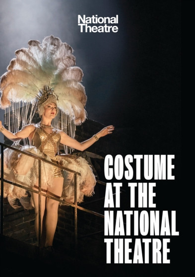 Costume at the National Theatre by National Theatre - Paperback