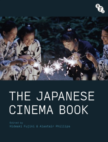 The Japanese Cinema Book by Hideaki Fujiki - Hardback