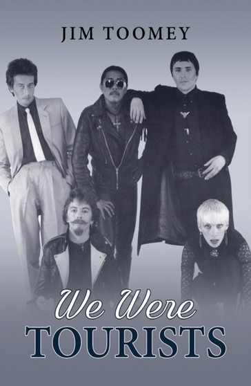 We Were Tourists by Jim Toomey - Hardback