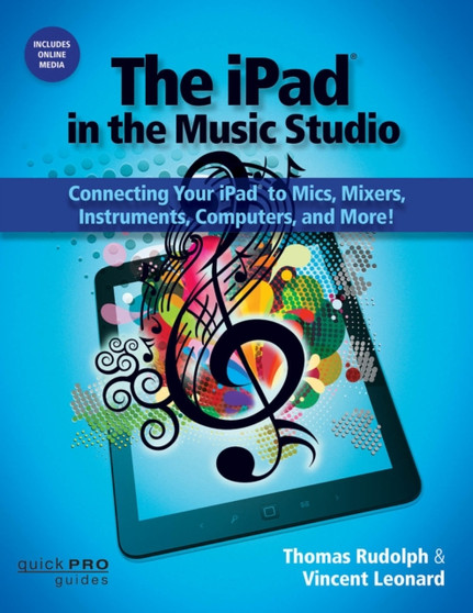 Rudolph & Leonard The Ipad In The Music Studio Bam Bk by Thomas Rudolph - Paperback