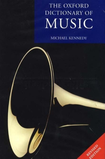 The Oxford Dictionary of Music by Michael Kennedy - Hardback