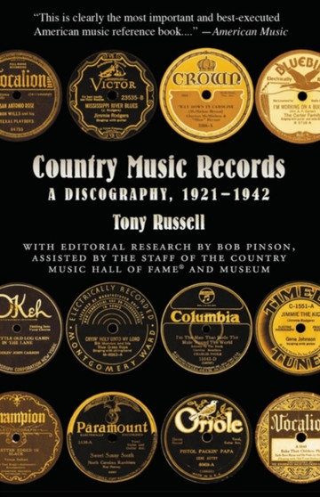 Country Music Records : A Discography, 1921-1942 by Tony Russell - Paperback