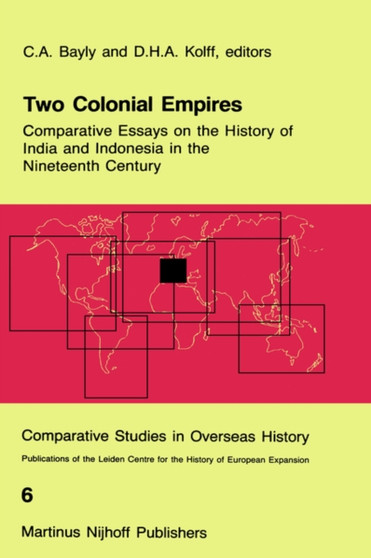 Two Colonial Empires : Comparative Essays on the History of India and Indonesia in the Nineteenth Century : 6