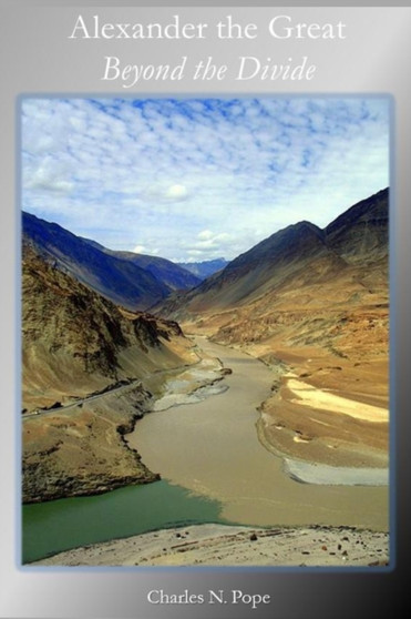 Alexander the Great : Beyond the Divide