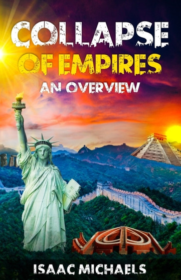 Collapse of Empires : An Overview