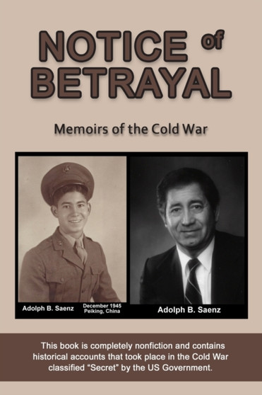 NOTICE of BETRAYAL : Memoirs of the Cold War