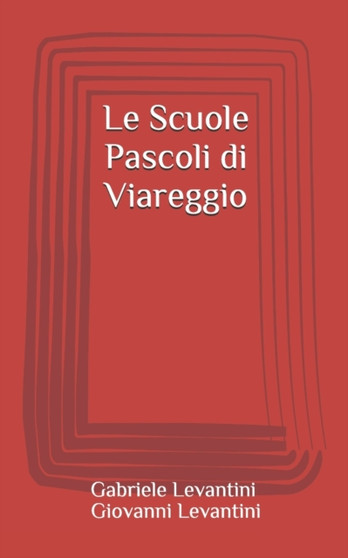 Le Scuole Pascoli di Viareggio