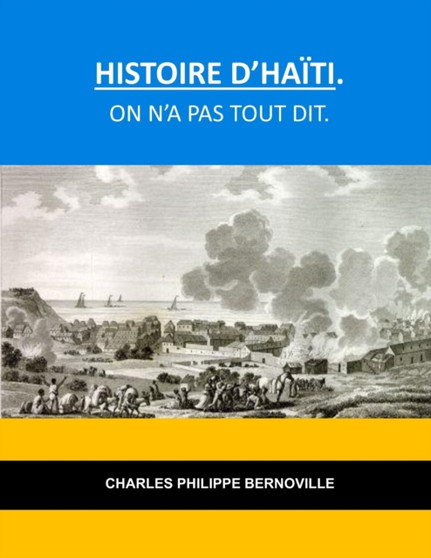 Histoire d'Haiti. On n'a pas tout dit.