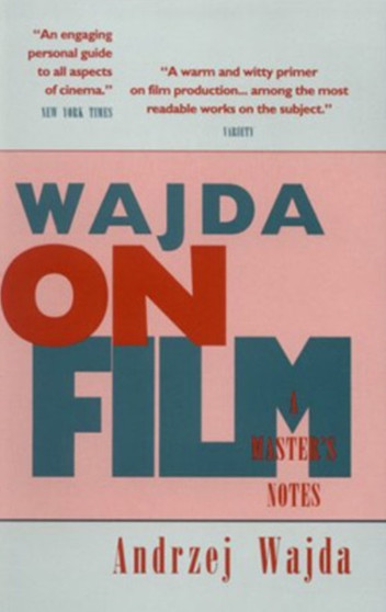 Wajda on Film : Masters Notes by Andrzej Wajda - Paperback