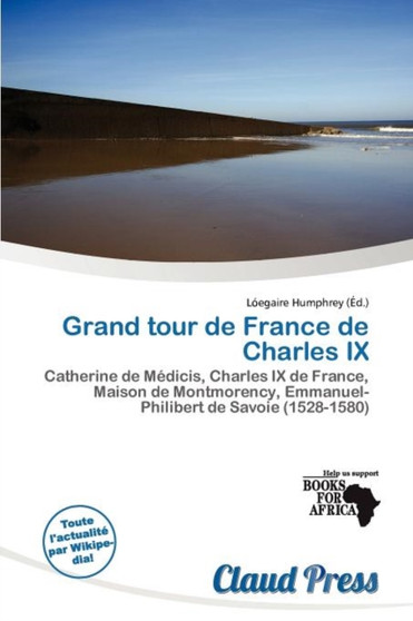Grand Tour de France de Charles IX