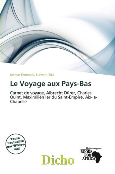Le Voyage Aux Pays-Bas