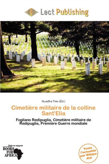 Cimeti Re Militaire de La Colline Sant'elia