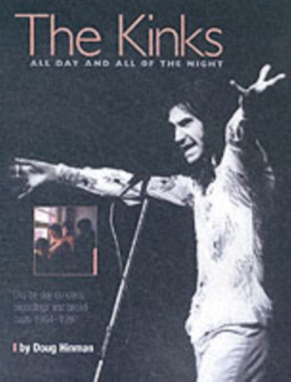 Doug Hinman : The Kinks - All Day and All of the Night by Doug Hinman - Paperback
