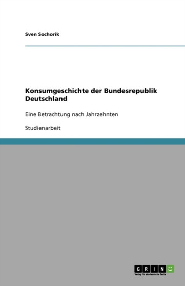 Konsumgeschichte der Bundesrepublik Deutschland