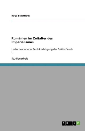 Rumanien im Zeitalter des Imperialismus