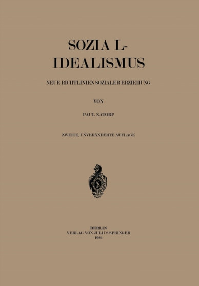 Sozial-Idealismus : Neue Richtlinien Sozialer Erziehung Sozial-Idealismus : Neue Richtlinien Sozialer Erziehung