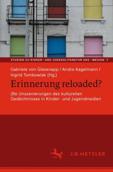 Erinnerung reloaded? : (Re-)Inszenierungen des kulturellen Gedachtnisses in Kinder- und Jugendmedien : 7
