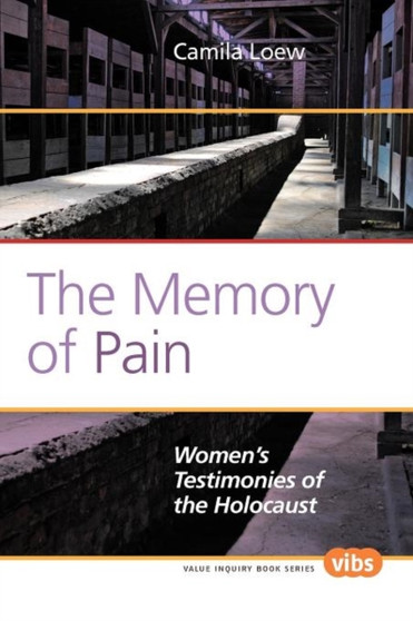 The Memory of Pain : Women's Testimonies of the Holocaust : 237