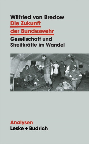 Die Zukunft der Bundeswehr : Gesellschaft und Streitkrafte im Wandel : 45