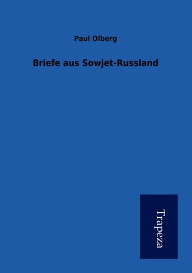 Briefe Aus Sowjet-Russland