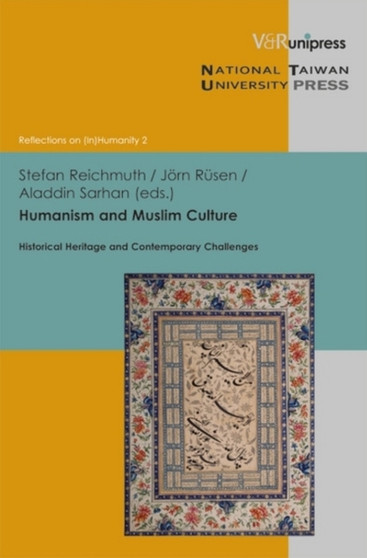 Humanism and Muslim Culture : Historical Heritage and Contemporary Challenges