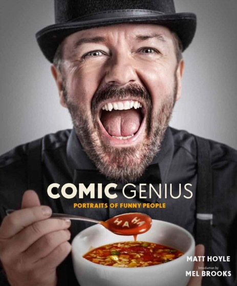 Comic Genius : Portraits of Funny People by Matt Hoyle - Hardback