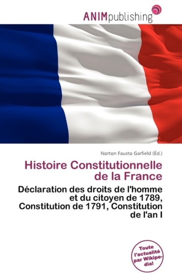 Histoire Constitutionnelle de La France