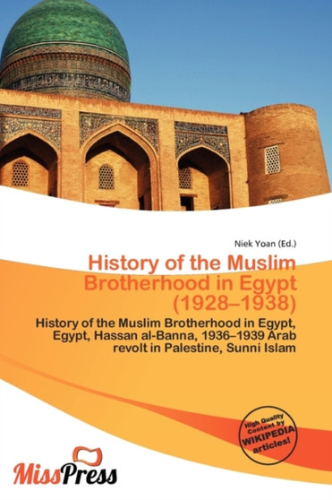 History of the Muslim Brotherhood in Egypt (1928-1938)