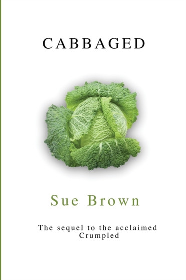 Cabbaged by Sue Brown - Paperback
