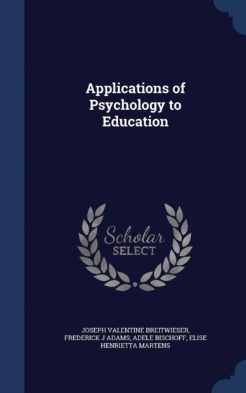 Applications of Psychology to Education