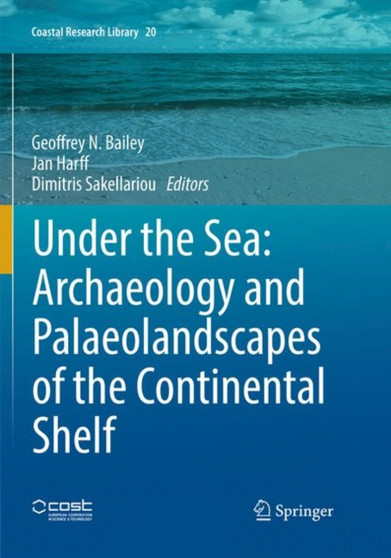 Under the Sea: Archaeology and Palaeolandscapes of the Continental Shelf : 20