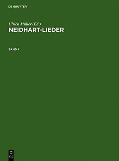 Neidhart-Lieder : Texte Und Melodien Samtlicher Handschriften Und Drucke