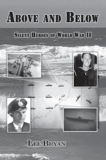 Above and Below : Silent Heroes of World War II