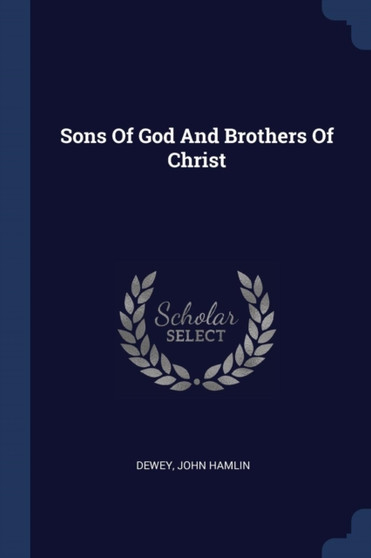 Sons Of God And Brothers Of Christ