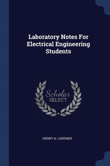 Laboratory Notes For Electrical Engineering Students