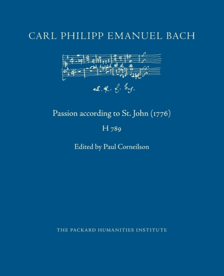 Passion according to St. John (1776) by Carl Philipp Emanuel Bach - Paperback