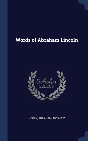 Words of Abraham Lincoln