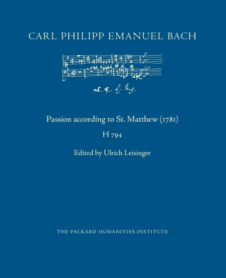 Passion according to St. Matthew (1781) by Carl Philipp Emanuel Bach - Paperback