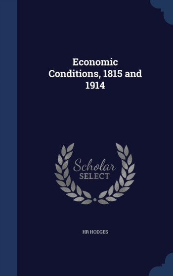 Economic Conditions, 1815 and 1914