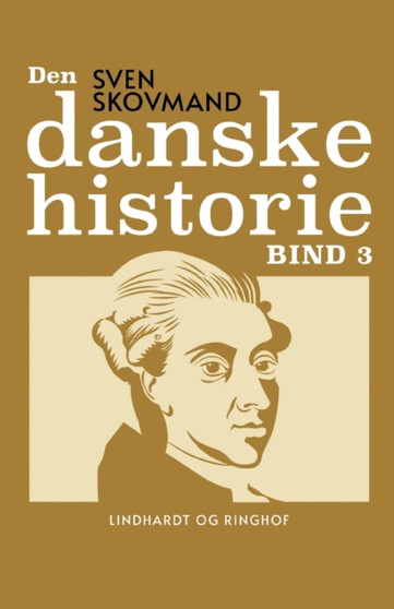 Den danske historie. Bind 3 Den danske historie. Bind 3