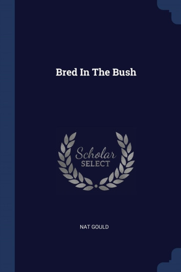 Bred In The Bush