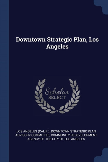 Downtown Strategic Plan, Los Angeles