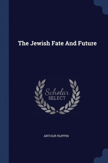 The Jewish Fate And Future