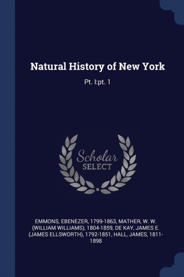 Natural History of New York : Pt. I: pt. 1