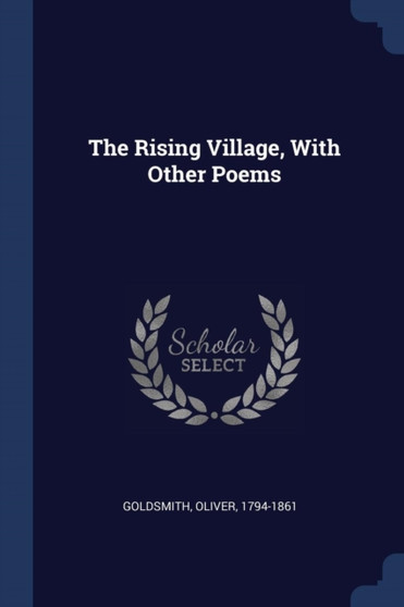 The Rising Village, With Other Poems
