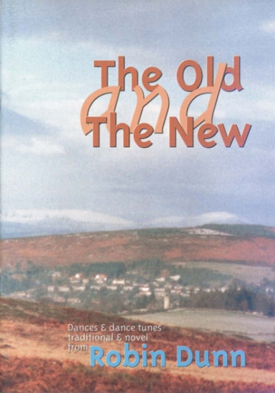 Old and the New by Robin Dunn - Paperback