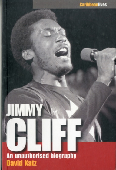 Jimmy Cliff : An Unauthorised Biography by David Katz - Paperback